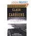 Clash of The Carriers: The True Story of the Marianas Turkey Shoot of World War II