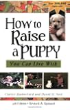 How to Raise a Puppy You Can Live With