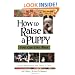 How to Raise a Puppy You Can Live with