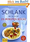 Schlank im Schlaf: 20-Minuten K�che