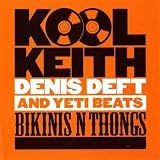 Bikinis and Thongs Collection an album by Kool Keith
