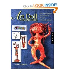 Art Doll Adventures: Exploring Projects and Processes Through Cultural Traditions