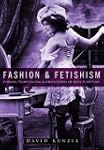 Fashion and Fetishism: Corsets, Tight...