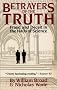 Betrayers of the Truth