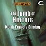 The Tomb of Horrors: Dungeons & Dragons: Greyhawk, Book 6