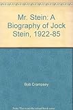 Mr. Stein : a biography of Jock Stein C.B.E., 1922-85