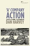 'A' Company action : the Battle of the Tunnel : 16th December 1961
