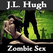 Zombie Sex | [J.L. Hugh]