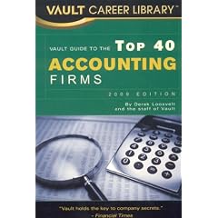 Vault Guide to the Top 40 Accounting Firms, 5th Edition (Vault Career Library)