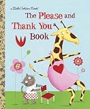 The Please and Thank You Book (Little Golden Book)
