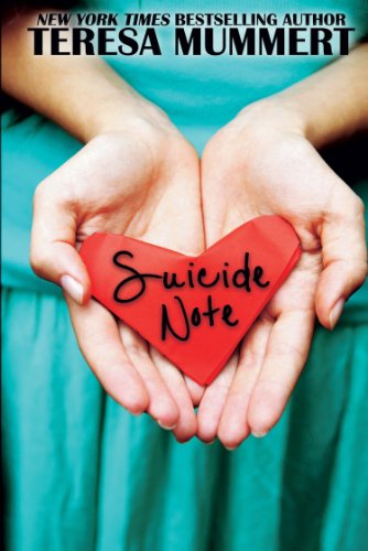 Suicide Note by Teresa Mummert
