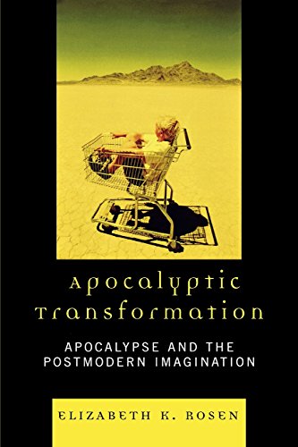 apocalyptic transformation apocalypse and the postmodern imagination