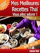Mes Meilleures Recettes Tha� - Vous allez adorer - Cuisine facile