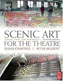 Scenic Art for the Theatre, Second Edition: History, Tools, and Techniques