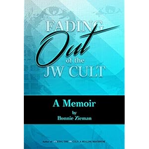 Fading Out of the JW Cult: A Memoir