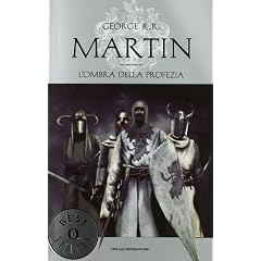 L'ombra della profezia. Le cronache del ghiaccio e del fuoco: 9 (Oscar bestsellers)
