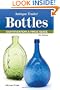 Antique Trader Bottles Identification & Price Guide