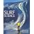 Surf Science: An Introduction To Waves For Surfing