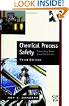Chemical Process Safety: Learning fro...