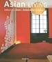 Asian Living : Ambiances d'Asie, �dition fran�ais-anglais-allemand