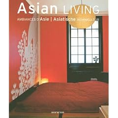 Asian Living : Ambiances d'Asie, �dition fran�ais-anglais-allemand
