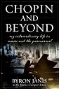 Chopin and beyond : my extraordinary life in music and the paranormal