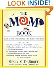 Mom Book : 4278 of Mom Central's Tips--For Moms from Moms