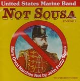 Not Sousa, Vol. 2