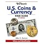 Warman's U.S. Coins & Currency Field Guide: Values and Identification (Warmans U S Coins and Currency Field Guide)