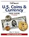 Warman's U.S. Coins & Currency Field Guide: Values and Identification (Warmans U S Coins and Currency Field Guide)