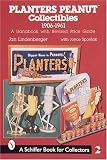 Search : Planters Peanut Collectibles, 1906-1961: A Handbook and Price Guide