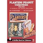 Planters Peanut Collectibles, 1906-1961: A Handbook and Price Guide by Jan Lindenberger and Joyce Spontak