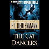 The Cat Dancers | [P. T. Deutermann]