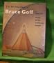The Architecture of Bruce Goff 1904-1982: Design for the Continuous Present (Architecture & Design)