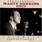 The Essential Marty Robbins: 1951-1982
