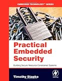 Practical Embedded Security: Building Secure Resource-Constrained Systems (Embedded Technology)