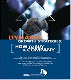 Dynamic Growth Strategies: How To Buy a Company