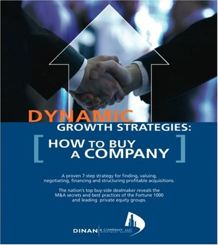 Dynamic Growth Strategies: How To Buy a Company