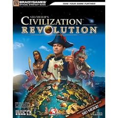 Civilization Revolution Official Strategy Guide (Official Strategy Guides (Bradygames))