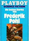Die besten Stories von Frederik Pohl. - Frederik Pohl