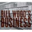 Bill Wood's Business