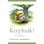 Kerplunk!: Stories