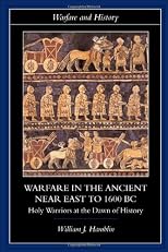 Warfare in the Ancient Near East (Warfare and History)