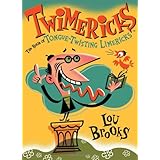 Twimericks: The Book of Tongue-Twisting Limericks