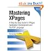Mastering XPages: A Step-by-Step Guide to XPages Application Development and the XSP Language