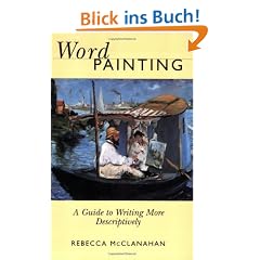 Word Painting: A Guide to Writing More Descriptively