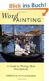 Word Painting: A Guide to Writing More Descriptively