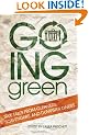 Going Green: True Tales from Gleaners, Scavengers, and Dumpster Divers