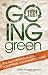 Going Green: True Tales from Gleaners, Scavengers, and Dumpster Divers