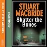 Shatter the Bones